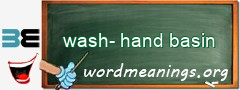 WordMeaning blackboard for wash-hand basin